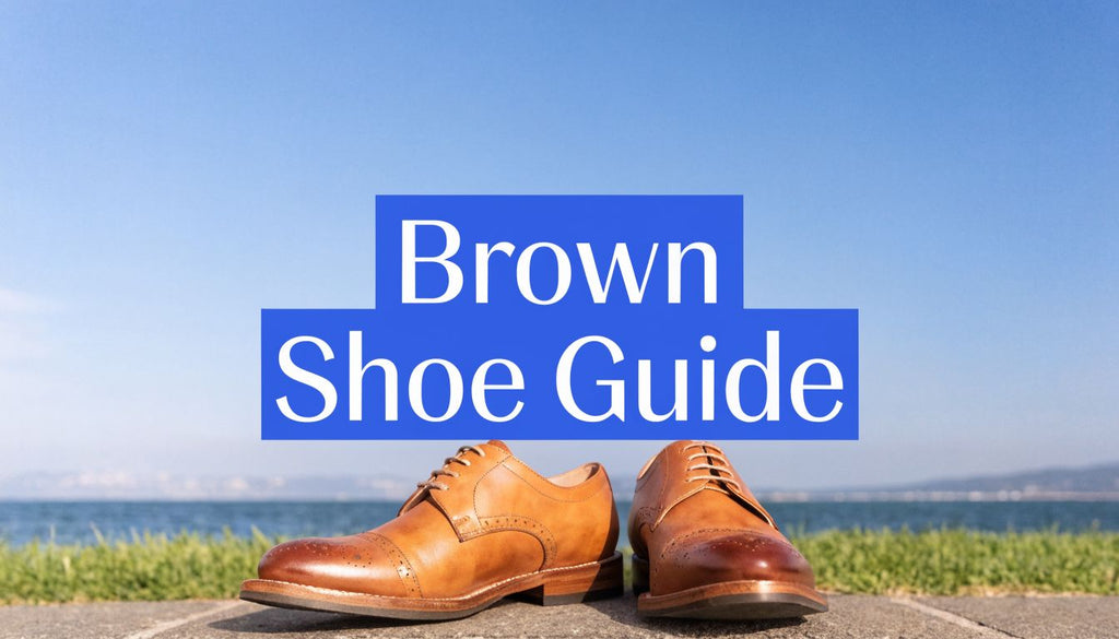 Elevate Your Look: Dress Shoes Brown Guide