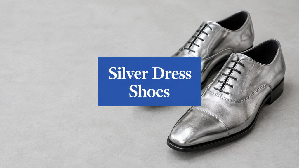Silver Men Dress Shoes: Styling Guide for 2026